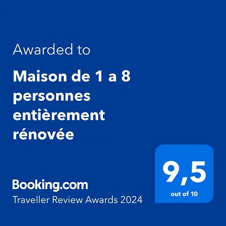 Maison De 1 A 8 Personnes Entièrement Rénovée